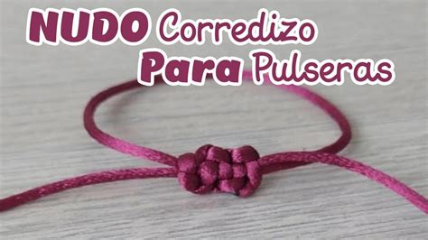 nudos corredizos pulseras|Como hacer un nudo corredizo